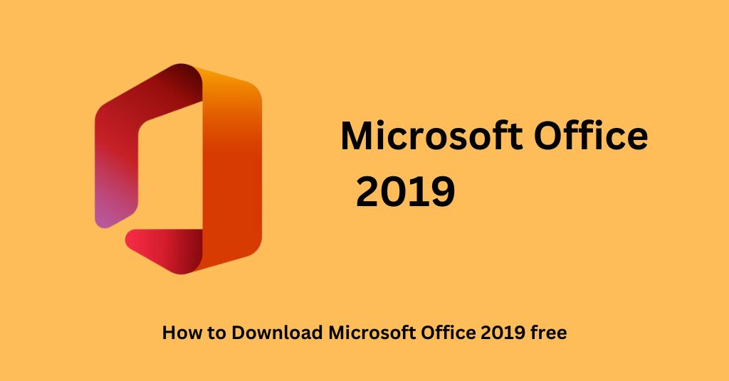 Download Microsoft Office 2019 free